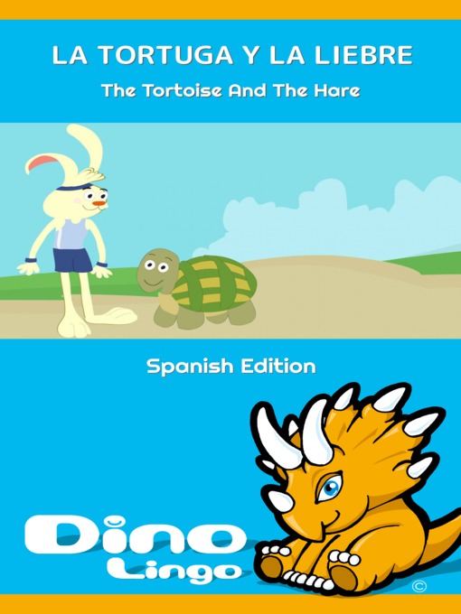 Title details for La Tortuga Y La Liebre / The Tortoise And The Hare by Dino Lingo - Available